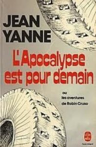 L'apocalypse est pour demain de Jean Yanne