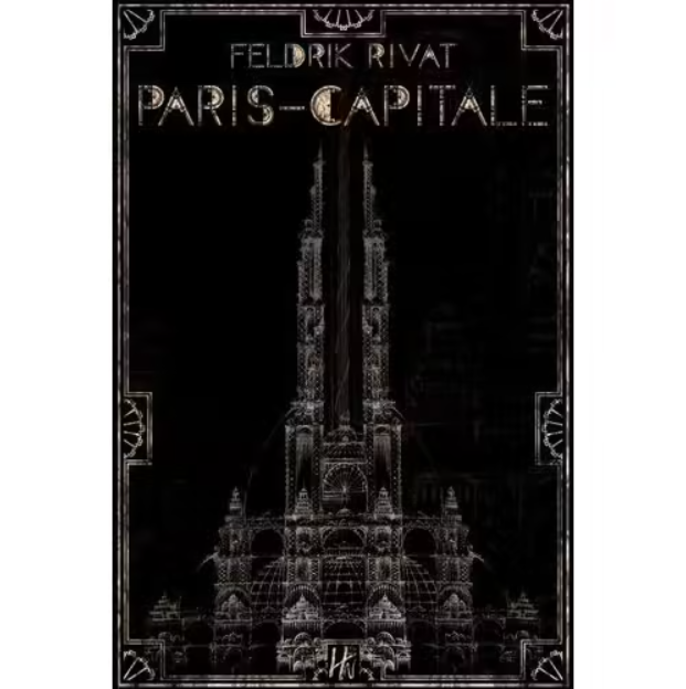 Paris-Capitale de Feldrik Rivat