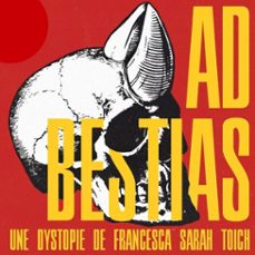 Couverture d'Ad Bestias de Francesca Sarah Toich